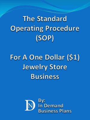 cover image of The Standard Operating Procedure (SOP) For a One Dollar ($1) Jewelry Store Business